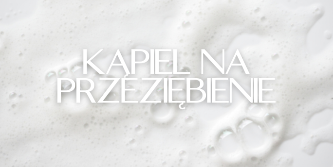 Domowa kąpiel na przeziębienie?