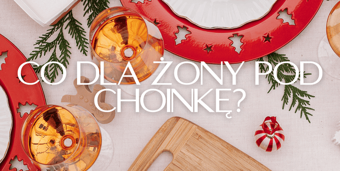 Co dla żony na święta?